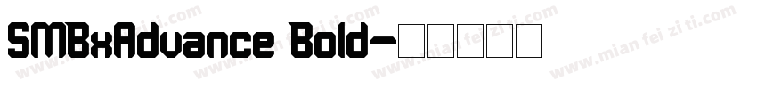 SMBxAdvance Bold字体转换